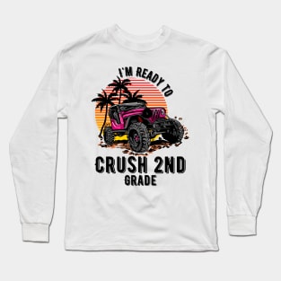 I'm Ready To Crush 2nd grade Long Sleeve T-Shirt